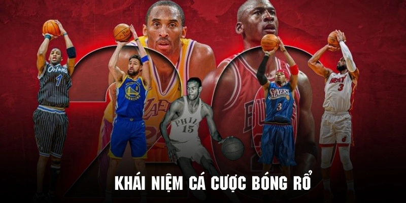 Cá Cược Bóng Rổ QQ88 - Cực Đỉnh Mang Lại Cảm Giác Mới Mẻ 1 Sơ lược vài nét đặc sắc về cá cược bóng rổ đình đám