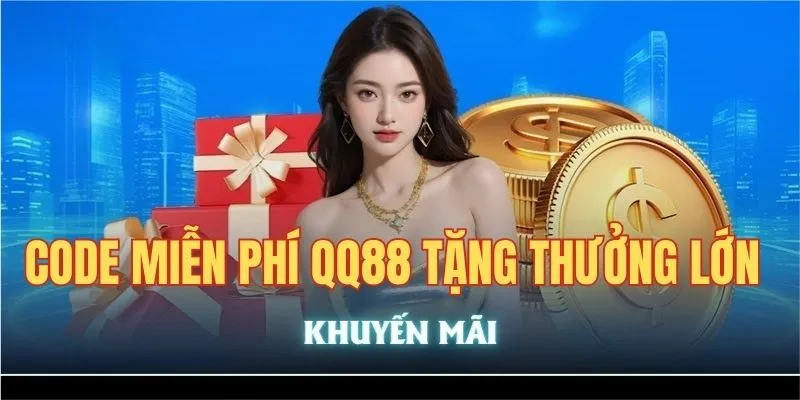 Code Miễn Phí QQ88 - Chương Trình Mới Nhất Năm 2025 1 Code miễn phí QQ88 tặng thưởng cho người chơi
