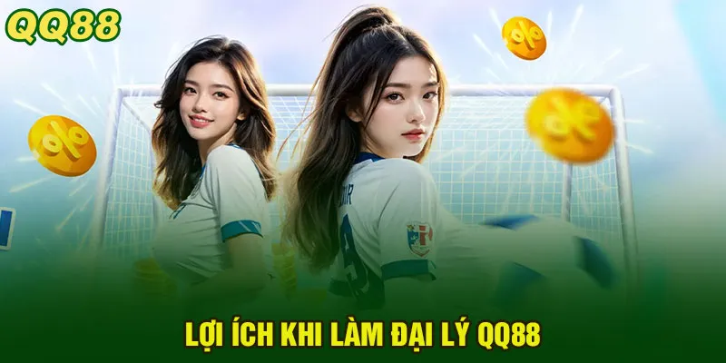 Đại Lý QQ88 - Cơ Hội Kiếm Thu Nhập Siêu Khủng 2025 2 Đại lý QQ88 đem đến nhiều lợi ích vượt trội